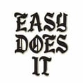 Easy Does It