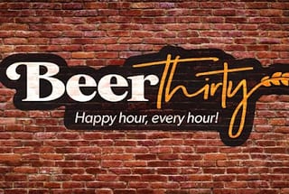 Beer Thirty